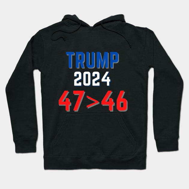 Trump president 2024 FRAUD 47 greater than 46 Hoodie by Wavey's